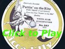 CALIFORNIA RAMBLERS - PUTTIN' ON THE RITZ/HOT
