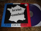 BRUTAL COMBAT L'enfer C'est Le Paradis LP + 7