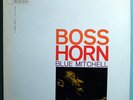 BLUE MITCHELL BOSS HORN N/M ORIG '67 BLUE NOTE LP RVG