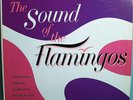 FLAMINGOS SOUND OF FLAMINGOS MINT ORIG '62 END MONO LP