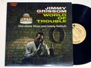 JIMMY GRISSOM: WORLD OF TROUBLE argo LP / RARE VOX NM