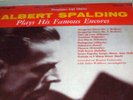 ALBERT SPALDING: PLAYS HIS FAMOUS ENCORES: ENCORE 1956