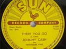 JOHNNY CASH   There You Go  78 rpm   Original on Sun EX