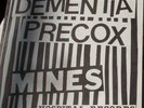 Dementia Precox Mines 7