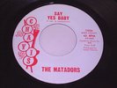 The Matadors: Say Yes Baby 45 - Northern Soul - HEAR IT
