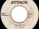 johnny clarke TOO MUCH WAR  ? ? attack