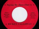 RICKEY CALLOWAY Paying My Dues RARE FUNK 45 * Listen