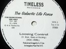 THE GALACTIC LIFE FORCE Loosing Control ELECTRO RAP 12