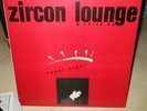 ZIRCON LOUNGE & CHRIS HO SINGAPORE NEW WAVE LP ROCK