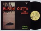 CARLOS MALCOLM Bustin' Outta the Ghetto AJP LP funk