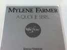 MYLENE FARMER A QUOI JE SERS MAXI 45 T PROMO