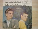 The Everly Brothers Don`t ask me to be friends
