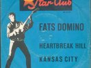 FATS DOMINO * Heartbreak Hill * STAR-CLUB 45 PS