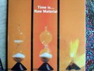 RAW MATERIAL-TIME IS.....RAREST UK  PSYCH PROG  RE
