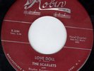 The SCARLETS  Red Robin 119  ORIG.DOOWOP KILLE