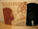 WILD HAVANA s/t 1977 DUTCH PRIVATE STONED PROG PSYCH LP