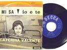 CATERINA VALENTE-MI SA/ IO E TE-RARE 45G.1964 M-/M-