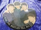 The Beatles , Hear The Beatles Tell All. Picture disc.
