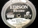 Edison Diamond Disc 51822 How Many.Golden Gate Orch.E+