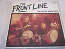 BLACK ROOTS THE FRONT LINE LP 1894 KICK KIC LP06 RARE &