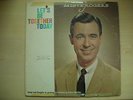 Small World LP LET'S BE TOGETHER TODAY MISTER ROGERS