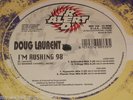 Doug Laurent, I'm Rushing 98 (Red Alert 124) Planet Trax