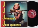 J.J. JOHNSON Jazz Quintets SAVOY 12106 LP