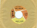 CHRIS CLARK: Love's Gone Bad b/w Put Yourself In My Pla