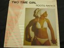 Roots Radics Rare Canadian LP Two Time Girl Reggae Viny