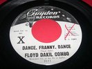 Garage Rocker 45 FLOYD DAKIL COMBO Dance, Franny, Dance