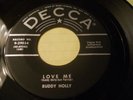 BUDDY HOLLY 45 - LOVE ME - 1958 - 