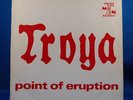 TROYA Point Of Eruption D PRIVATE 1976 *Orig* MONSTER K