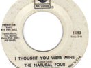 NORTHERN SOUL  THE NATURAL FOUR    I THOUGHT YOU WERE M