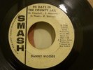 SOUL 45  DANNY WOODS  90 Days in The.... CLICK TO HEAR