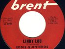 ROCKABILLY EDDIE QUINTEROS 45 LINDY LOU - ON BRENT - RO