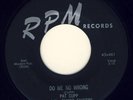 Pat Cupp and the Flying Saucers -  DO ME NO WRONG - RPM