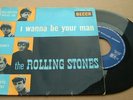 EP 45 TOURS THE ROLLING STONES I WANNA BE YOUR MAN DECC