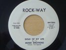 MIXED EMOTIONS Gold Of My Life - USA 45 - EX. CONDITION