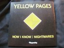 7” – 45 rpm – « NOW I KNOW / NIGHTMARES » by the Greek group YELLOW PAGES