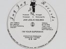 JAN LESLIE HOLMES I'm Your Superman JAY JAY 12
