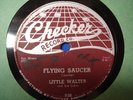 LITTLE WALTER Flying Saucer/One More Chance Checker 838 E+Chicago Electric Blues