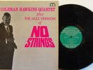 Coleman Hawkins Jazz Version of No Strings Moodsville DG Mono Original RVG NM LP