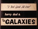 Rare Garage Rock HARRY DEAL & GALAXIES I Feel Good All Over Private Lotus 1966