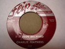 Rockabilly CHARLIE FEATHERS I've Been Deceived/Peepin' Eyes FLIP 503 SUN related