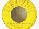 Blues 45-Sammy Lewis-So Long Baby Goodbye / I Feel So Worried-Sun 218-VG++ NICE