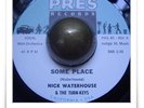 Nick Waterhouse Some Place R&B SOUL MOD WOW HEAR 45