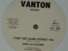 VANCE AND SUZZANNE I CAN'T GET ALONG WITHOUT YOU 12'  MINT 
