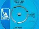 THE MOJOS*UNTIL' MY BABY COMES HOME*MOD BEAT DANCER*LISTEN