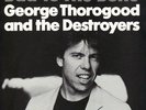GEORGE THOROGOOD  Bad To The Bone  rare 45 with PicSleeve