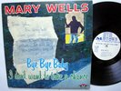 MARY WELLS Bye Bye Baby I Don't Want to Take a Chance LP Early MOTOWN Label
